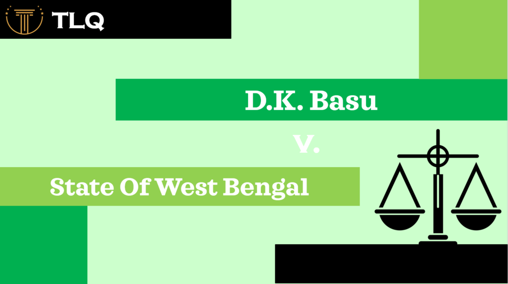 D.K. Basu case