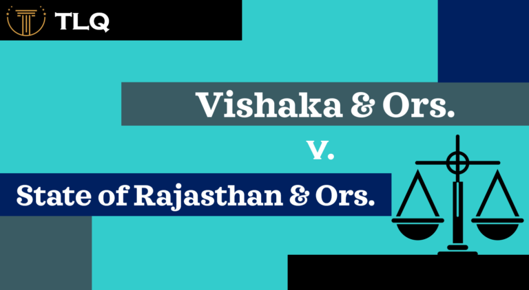 Vishaka & Ors. Vs. State Of Rajasthan & Ors.