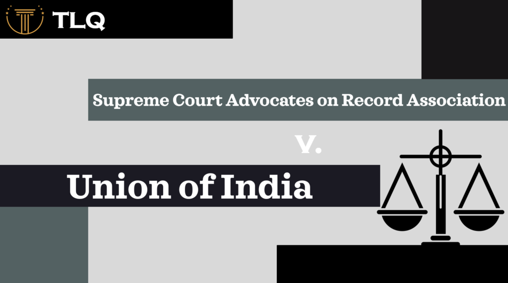 Supreme Court Advocate on Record Association v. Union of India