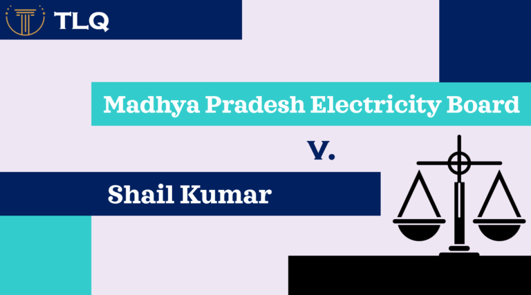 Madhya Pradesh Electricity Board vs Shail Kumar