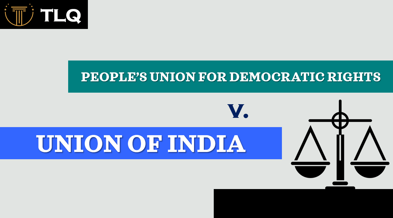 PEOPLE’S UNION FOR DEMOCRATIC RIGHTS VS UNION OF INDIA AIR 1982 SC1473