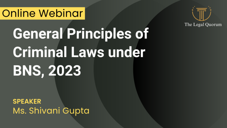 Online webinar on General Principles of Criminal Laws under BNS, 2023