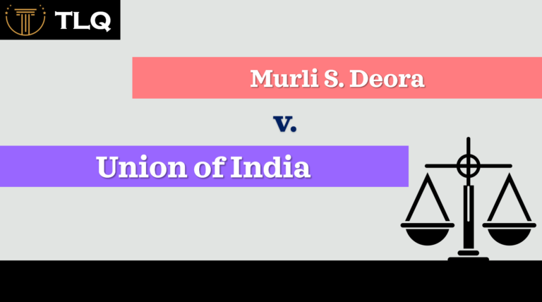 Murli S. Deora v. Union of India, AIR 2002 SC 40