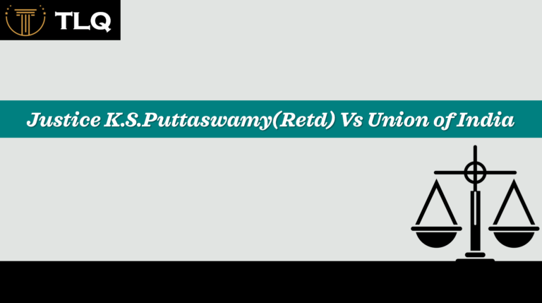 Justice K.S.Puttaswamy(Retd) Vs Union of India